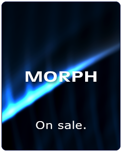 MORPH 2 is on sale!